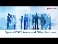 Special OSPF Area and Other Features - HCIP Routing and Switching