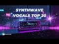 TOP 20 SYNTHWAVE HITS 📻 | The Ultimate Night Drive