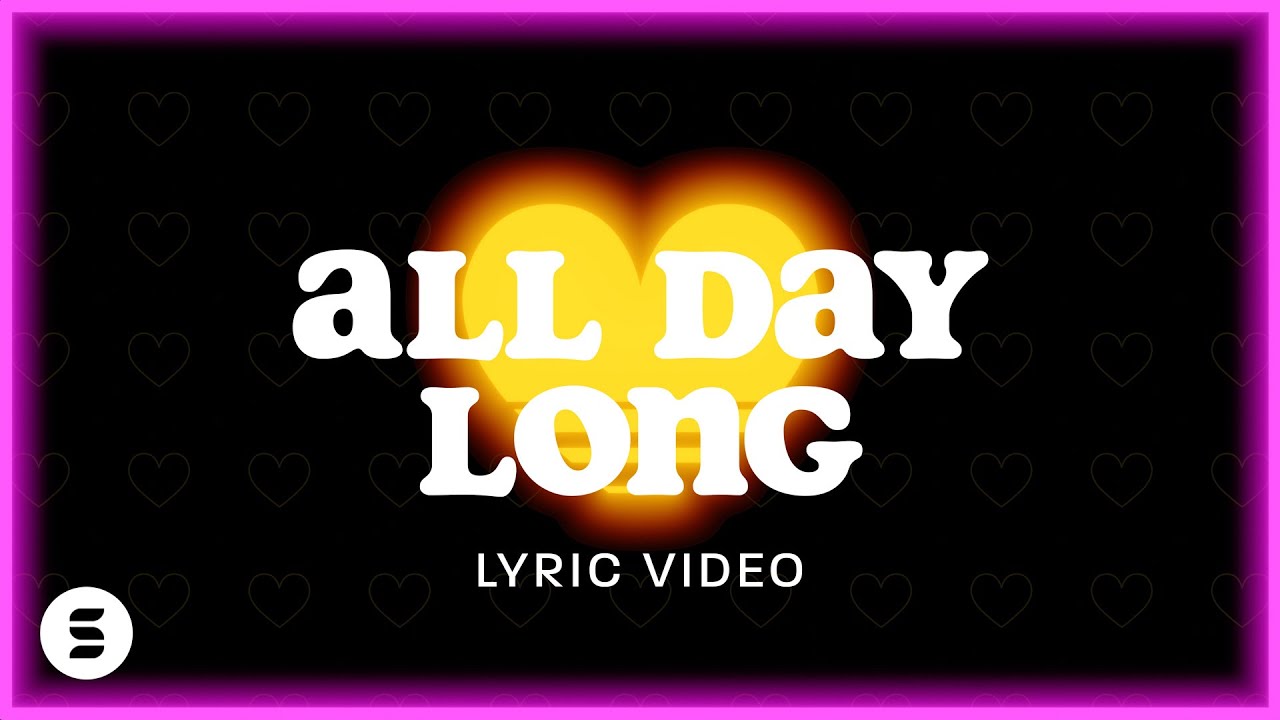 All Day Long  Official Lyric Video 