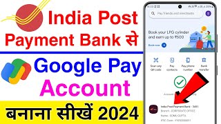 india post payment bank se google pay kaise banaye | ippb se google pay account kaise banaye
