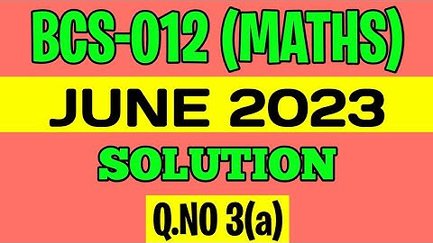BCS012 - June 2023 Previous Year Solution | Q.no 3(a) | bcs-12 June 2023 solved question paper