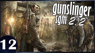 Прохождение : S.T.A.L.K.E.R Gunslinger + SGM 2.2 - Заложник#12.