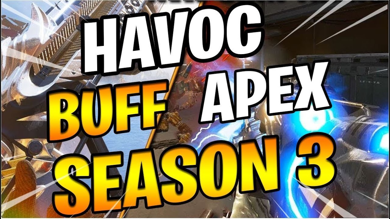 APEX LEGENDS SEASON 3 HAVOC BUFF!