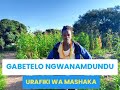 GABETELO NGWANAMDUNDU LWENGE STUDIO MITUNDU 2026 