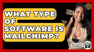What Type Of Software Is Mailchimp? - TheEmailToolbox.com