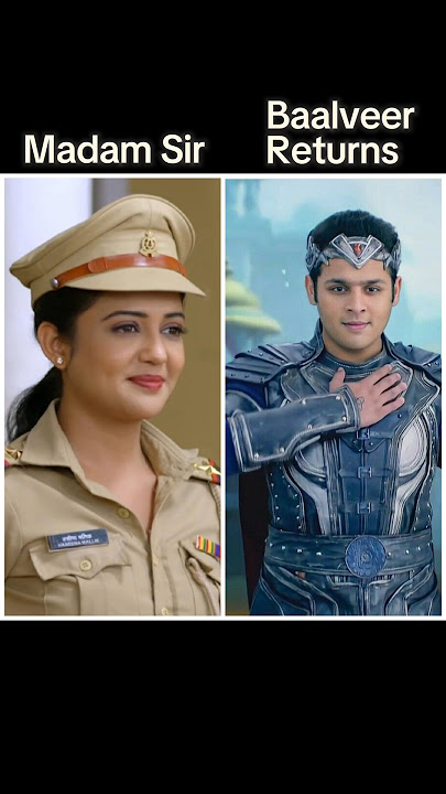 Madam Sir ❤️ VS Baalveer Returns 🔥 #madamsir #baalveer #shorts #youtubeshorts