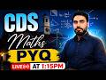 Part - 1🚀 Previous Year Questions "PYQ" for CDS & AFCAT 2026 Exam | Live Class of Maths for CDS Exam