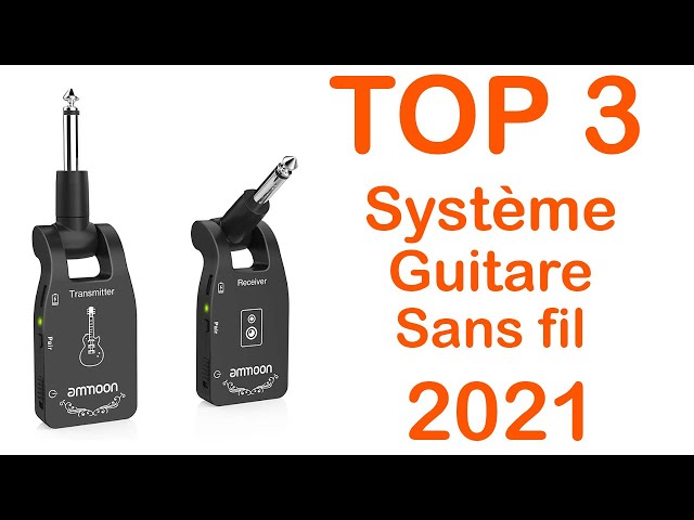 TOP 3 : Meilleur Système de Guitare Sans Fil 2021 