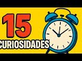 15 CURIOSIDADES que NO SABÍAS y te VOLARÁN la MENTE ⏰