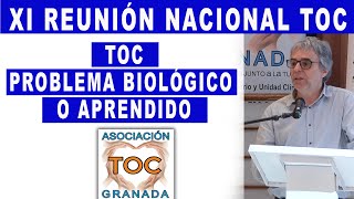 TOC: ¿Un problema biológico o aprendido? TOC Granada Asociación. by TOC Granada Asociación 2,977 views 8 months ago 46 minutes