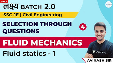 Fluid Statics-01 |  Lec 4 | Fluid Mechanics | Selection Through Ques | SSC JE Civil Engg Exam