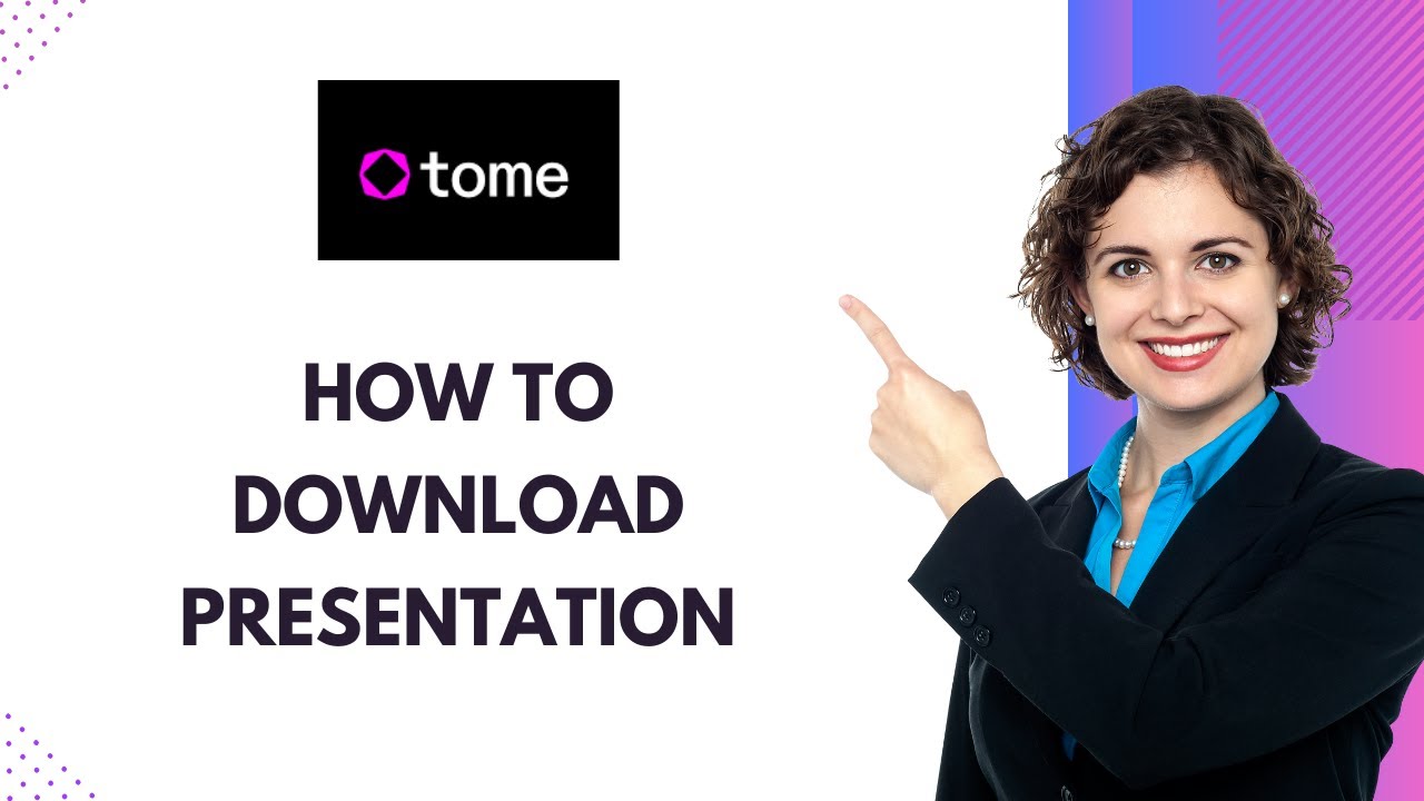 download presentation from tome