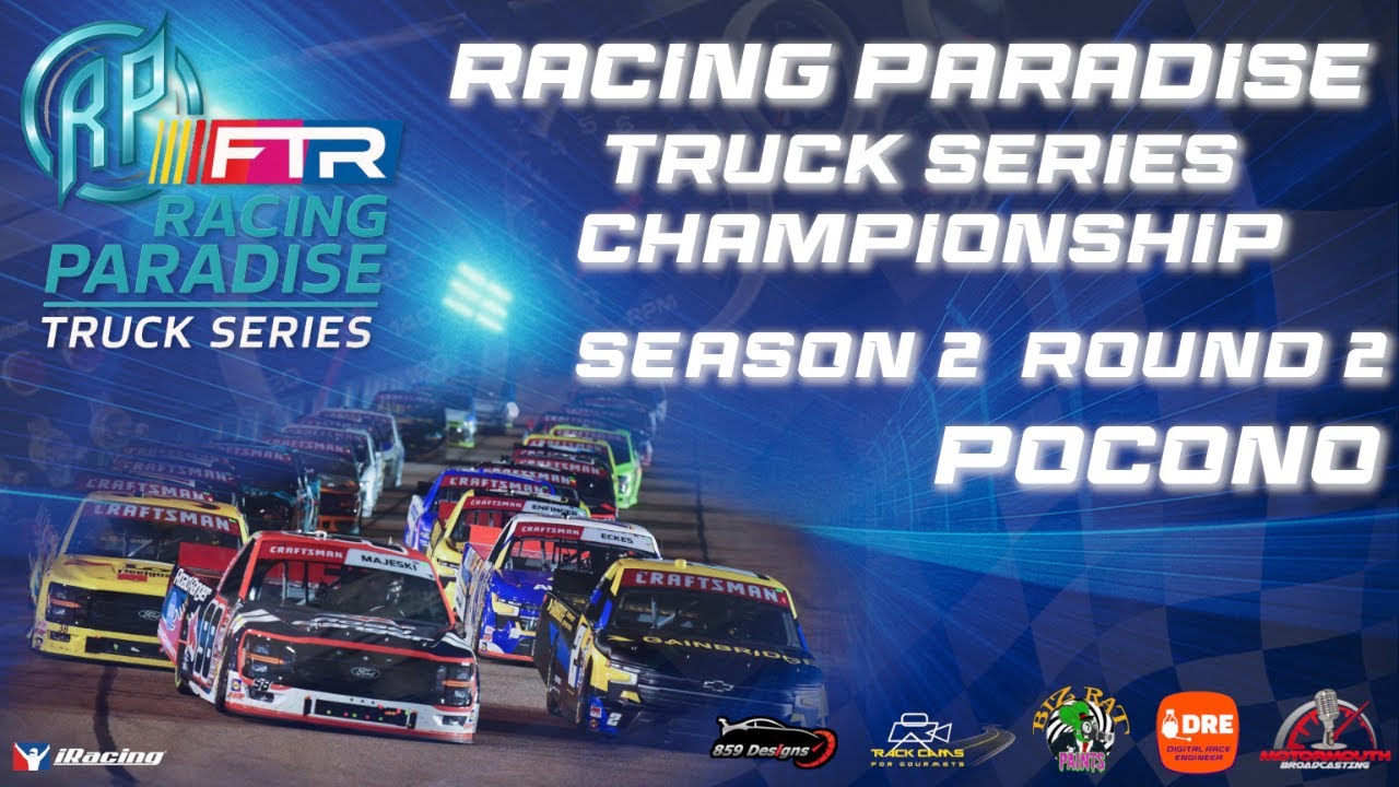 FTR Presents Racing Paradise Truck Series Championship Live from Pocono ...