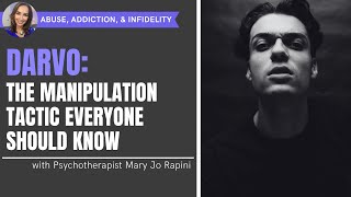 DARVO: The Manipulation Tactic Everyone Should Know