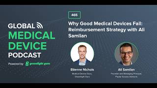Why Good Medical Devices Fail Reimbursement Strategy with Ali Samiian