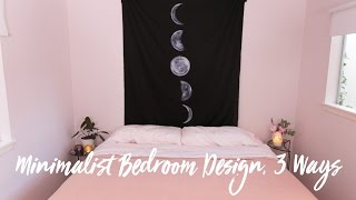 Minimalist Bedroom Design, 3 Ways