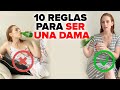 10 REGLAS DE ETIQUETA QUE TODA DAMA DEBERIA SABER / CASA