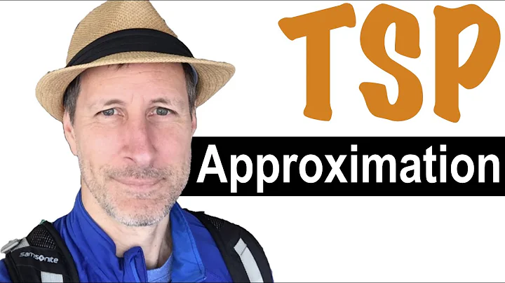 TSP Approximation Algorithms | Solving the Traveling Salesman Problem