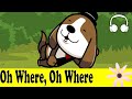 Oh Where, Oh Where Has My Little Dog Gone | Family Sing Along - Muffin Songs