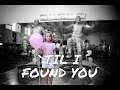 `TIL I FOUND YOU - JEREMY LOOPS REBOUNDING CHOREOGRAPHY