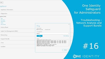 One Identity Safeguard | Safeguard for Administrators #16 | Network Analysis/Support Bundle