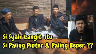 Syair Langit (Leweung Gede) Si Paling Pinter & Paling Bener ??