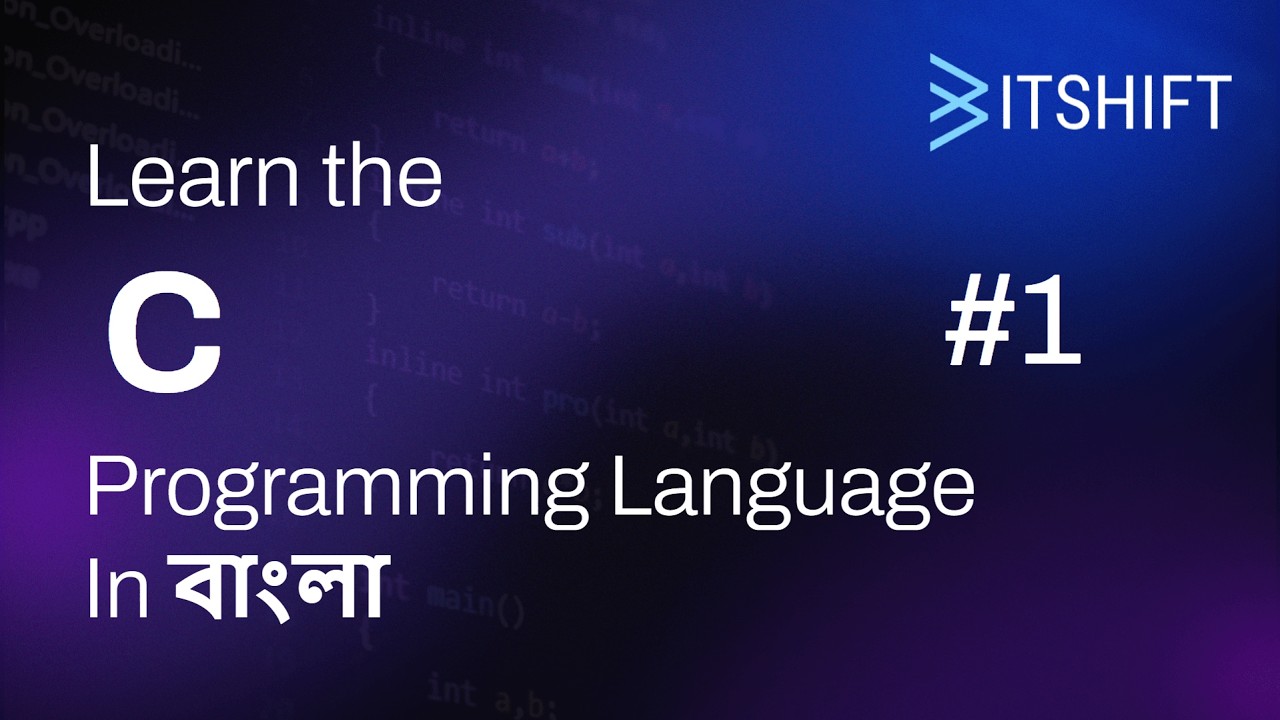 The C Programming Language in বাংলা - #1 Introduction & Environment ...
