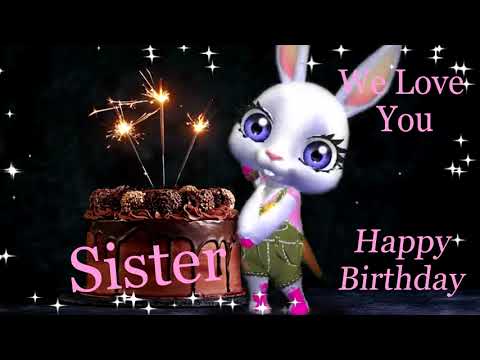 Sister Birthday Song   Happy Birthday Dear Sister