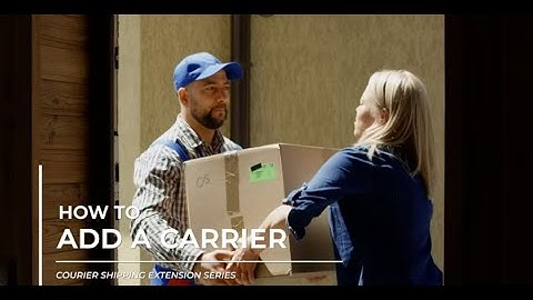 Courier Shipping: Add a Carrier
