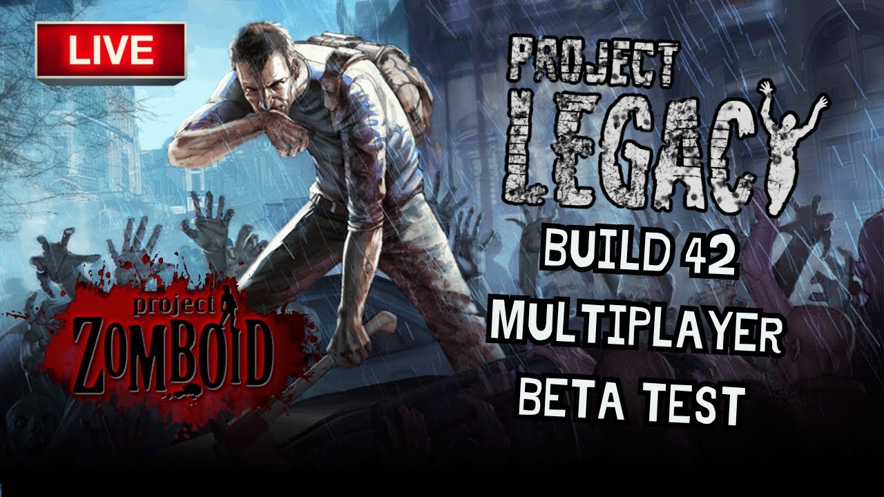 🔴🧟‍♂️ B42 Multiplayer Beta testing - Project Legacy | Project Zomboid ...