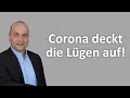 Corona deckt die Lügen auf