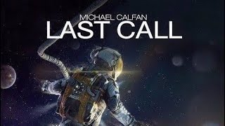 Michael Calfan - Last Call (Extended 2013 Mix)