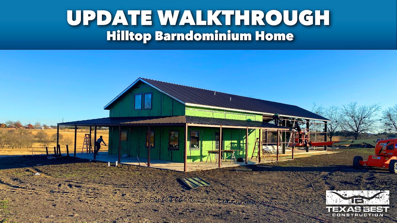 Hilltop Barndominium Home Update Walkthrough Texas Best Construction