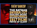 Yeni Batman, Snyder Cut, Netflix Cuties, Suicide Squad, PATHS OF GLORY, 1917 - #YatayBakış