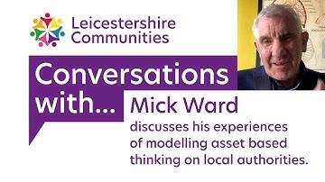 Leicestershire Communities - Conversations with Mick Ward
