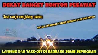 Waw Keren..‼️ Nonton 35 pesawat landing dan take-off dari dekat di Bandara SAMS Sepinggan Balikpapan