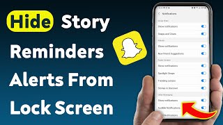 How To Hide Story Reminders Notifications From Lock Screen On Snapchat (Updated) screenshot 5