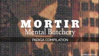 MORTIR - Mental Butchery