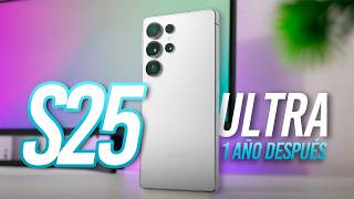 MI EXPERIENCIA REAL !!! CON EL SAMSUNG S25 ULTRA 1 AÑO DESPUÉS