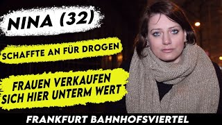 Nina (32) über die kranken Fantasien der Freier im Frankfurter Bahnhofsviertel