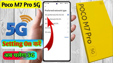 poco m7 pro 5g 5g network settings, poco m7 pro 5g me 5g network kaise laye