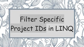 Filter Specific Project IDs in LINQ