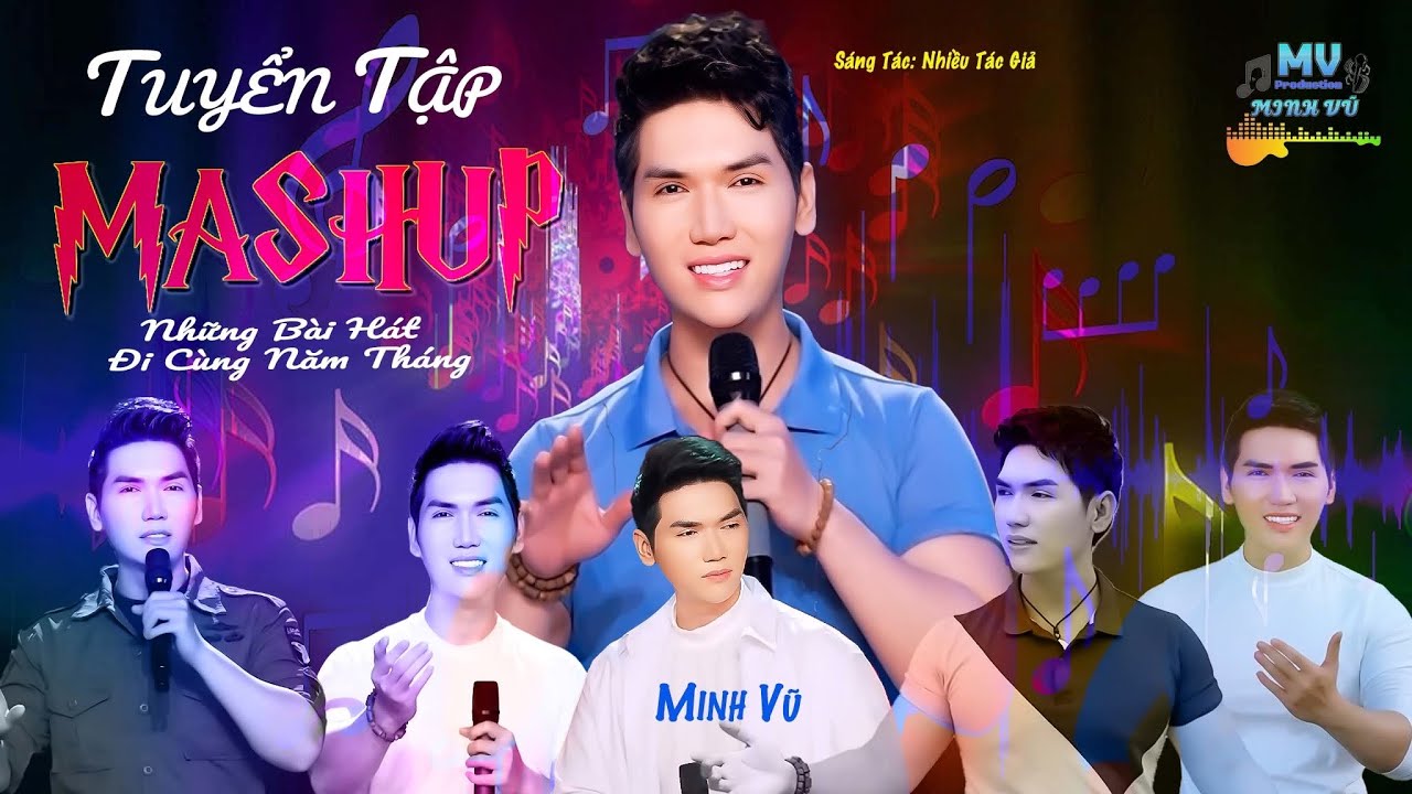 Tuyển Tập Mashup Bolero Hay Nhất | Những Bài Hát Đi Cùng Năm Tháng – Minh Vũ