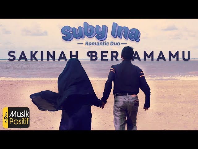 Suby Ina - Sakinah Bersamamu ( Official Music Video) class=