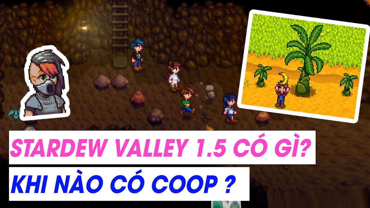 Stardew Valley 1.5 Update có gì ? Khi Nào Có COOP Android ? - YouTube