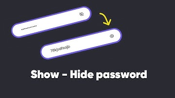 Show and Hide Password in HTML CSS and Javascript