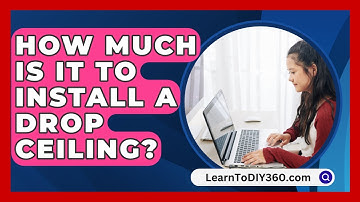 How Much Is It To Install A Drop Ceiling? - LearnToDIY360.com