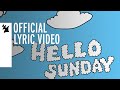 Ryan Shepherd Feat Caitlyn Scarlett Hello Sunday Official Lyric Video Ryan Shepherd Feat Caitlyn Scarlett Hello Sunday Official Lyric Video