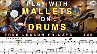 Learn To Play With Mallets On The Drums