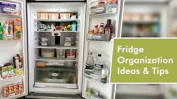 Fridge Organization - Ideas & Tips